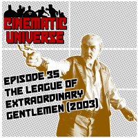 Episode 35: The League of Extraordinary Gentlemen (2003)