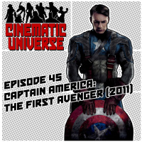 Episode 45: Captain America: The First Avenger (2011)
