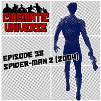 Episode 38: Spider-Man 2 (2004)