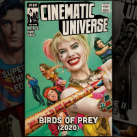 Episode 109: Birds of Prey and: The Fantabulous Emancipation of One Harley Quinn (2020)