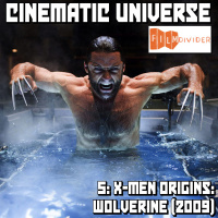 Episode 5: X-Men Origins: Wolverine (2009)