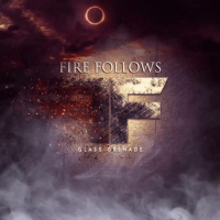 Be careful Fire Follows