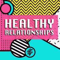 Healthy Relationships - Healthy Families