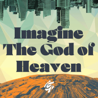 What If Jesus Was Serious? | Imagine the God of Heaven