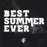 Best Summer Ever - When We Love One Another