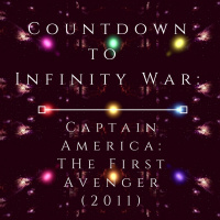 Countdown to Infinity War: Captain America: The First Avenger (2011)
