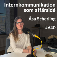 640 Internkommunikation som affärsidé - Åsa Scherling