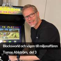 Tomas Ahlström del 3 - Blocksworld och vägen till miljonaffären