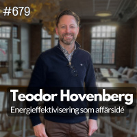 679 Energieffektivisering som affärsidé - möt Teodor Hovenberg
