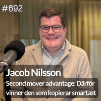 692 Axjo - Second mover advantage: Därför vinner den som kopierar smartast, med Jacob Nilsson