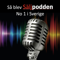 537 Så blev Säljpodden No 1 i Sverige