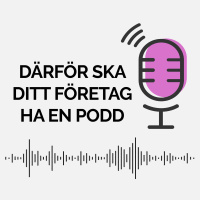 Därför ska du ha en egen podcast