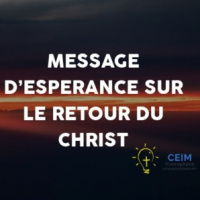 Message d’espérance sur le retour du Christ