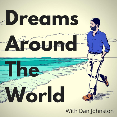 Dreams Around The World - Life Design - Psychology - Personal Development - Travel - Writing - Working For Yourself - Freelan