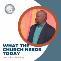 What the Church Needs Today