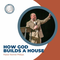 How God Builds A House