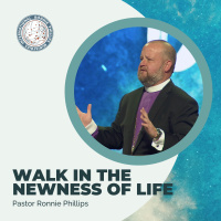 Walk in the Newness of Life