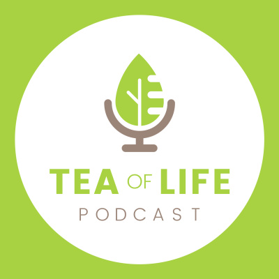 Tea Of Life Podcast