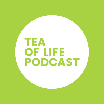 Tea Of Life Podcast