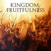 Kingdom Fruitfulness