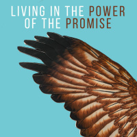 Living in the Power of the Promise
