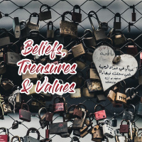 Beliefs, Treasures and Values