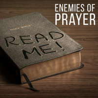 Enemies of Prayer