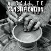 A Call to Sanctification