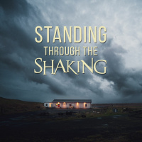 Standing through the Shaking