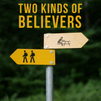 Two Kinds of Believers