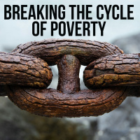 Breaking the Cycle of Poverty - Part 2