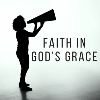 Faith in Gods Grace