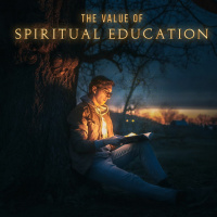 The Value of Spiritual Education