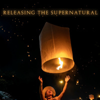 Releasing the Supernatural