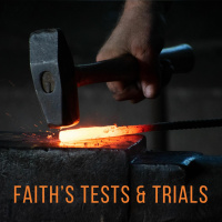 Faith’s Tests  Trials