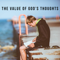 The Value of Gods Thoughts - Part 2