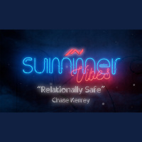 Relationally Safe (Audio)