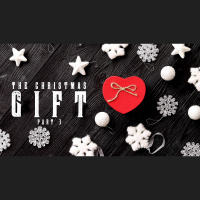 The Christmas Gift, Part 3 (Audio)
