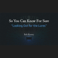 Looking Out for the Lures (Audio)