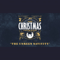 The Unseen Nativity (Audio)
