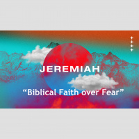 Biblical Faith over Fear (Audio)