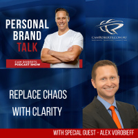 Ep: 136 Replace Chaos With Clarity with Alex Vorobieff