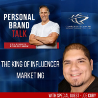 The King Of Influencer Marketing with Joe Cury #226