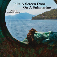 A Screen Door On a Submarine - Part 1