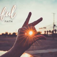 A More Joyful Faith Part 2