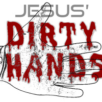 Jesus Dirty Hands