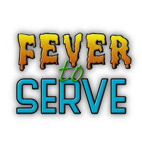 Fever to Serve