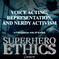 Voice Acting, Representation, and Nerdy Activism with JP Karliak