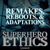 Remakes, Reboots,  Adaptations