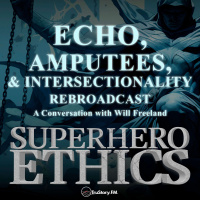 Echo, Amputees,  Intersectionality • Rebroadcast